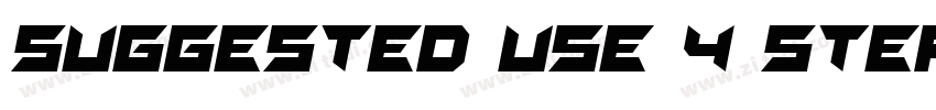 SUGGESTED USE 4 STEP字体转换 SUGGESTED USE 4 STEP字体转换